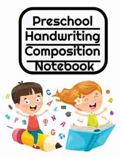 Preschool Handwriting Composition Notebook: Primary School Practice Abc Writing Book With Dotted, Dashed Midline by Jenny Douglas