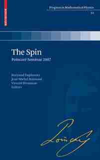 The Spin: Poincare Seminar 2007 by Jean-Michel Raimond
