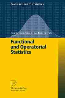Functional and Operatorial Statistics by Sophie Dabo-Niang