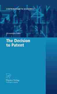 The Decision to Patent by Alexandra Zaby