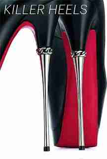 Killer Heels: The Art Of The High-heeled Shoe by Lisa Small
