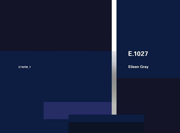 Eileen Gray: E.1027 1926-1929 Paperback | Indigo Chapters
