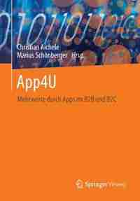 App4U: Mehrwerte durch Apps im B2B und B2C by Christian Aichele