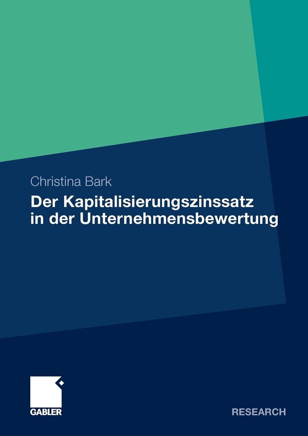 Der Kapitalisierungszinssatz in der Unternehmensbewertung Paperback | Indigo Chapters