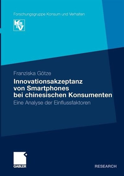 Innovationsakzeptanz von Smartphones bei chinesischen Konsumenten by Franziska Götze Paperback | Indigo Chapters