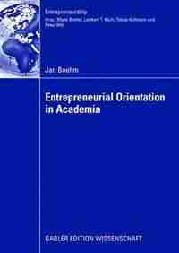 Entrepreneurial Orientation in Academia by Jan Boehm