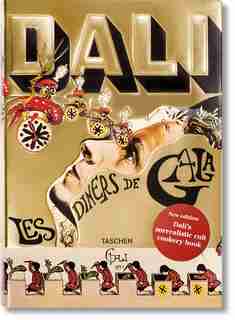 Dalí. Les Dîners De Gala by Taschen