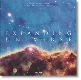 Expanding Universe. Photographs From The Hubble Space Telescope: Photographs From The Hubble Space Telescope by Owen Edwards