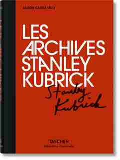 Les Archives Stanley Kubrick by Alison Castle