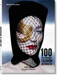 100 Contemporary Fashion Designers by TERRY JONES