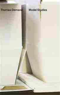 Thomas Demand: Model Studies I & II by Thomas Demand