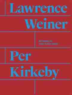 Per Kirkeby and Lawrence Weiner by Per Kirkeby