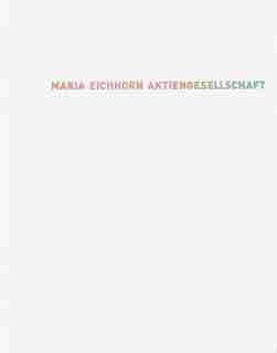 Maria Eichhorn: Aktiengesellschaft by Maria Eichhorn
