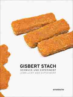 Gisbert Stach: Jewellery And Experiment by Pravu Mazumdar