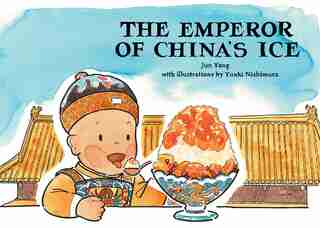 The Emperor Of China's Ice by Jun Yang