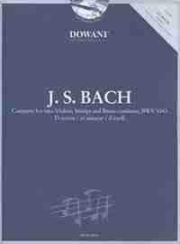 Bach: Concerto For Two Violins, Strings And Basso Continuo, Bwv 1043 In D Minor: Concerto for Two Violins, Strings and Basso Continuo, BWV 1043 in D Minor by Johan Van Slageren