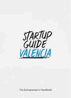 Startup Guide Valencia by Startup Guide