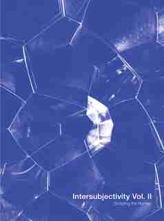 Intersubjectivity, Volume 2: Scripting The Human by Lou Cantor