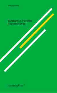 Routes & Worlds by Elizabeth A. Povinelli