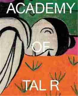 Academy of Tal R by Margrit Tal R