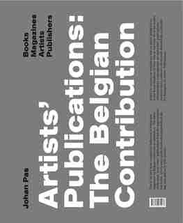 Artists' Publications: The Belgian Contribution by Johan Pas
