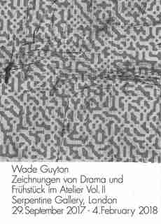 Wade Guyton: Zeichnungen von Drama und Frühstück im Atelier Vol. II by Wade Guyton