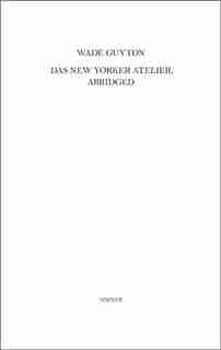 Wade Guyton: Das New Yorker Atelier, Abridged by Wade Guyton