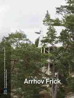 2G: Arrhov Frick: Issue #77 by Juhani Pallasmaa