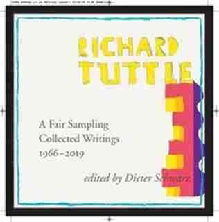 Richard Tuttle: A Fair Sampling: Collected Writings 1966-2019 by Richard Tuttle