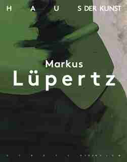 Markus Lüpertz: Über Die Kunst Zum Bild by Markus Lüpertz