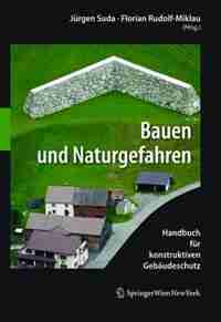 Bauen und Naturgefahren by Florian Rudolf-Miklau