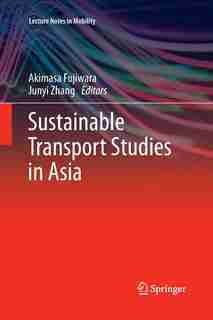 Sustainable Transport Studies In Asia by Akimasa Fujiwara