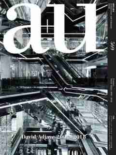A+u 18:02, 569: David Adjaye 2007-2018 by A+u Publishing
