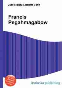 Francis Pegahmagabow de Jesse Russell