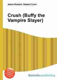 Crush (buffy The Vampire Slayer) de Ronald Cohn