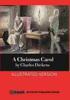 A Christmas Carol by Charles Dickens