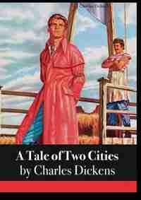 A Tale of Two Cities by Charles Dickens