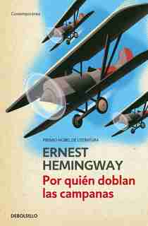 Por Quién Doblan Las Campanas / For Whom The Bell Tolls by ERNEST HEMINGWAY