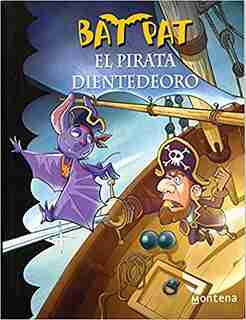 Bat Pat El Pirata Dientedeoro / Pirate Goldentooth by Roberto Pavanello