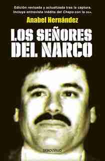 Los Señores Del Narco / Narcoland by Anabel Hernandez