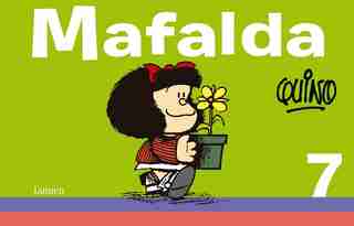 Mafalda 7 / Mafalda 7 by Quino Quino