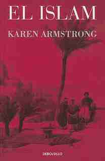 El Islam / Islam by Karen Armstrong