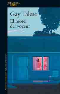 El motel del voyeur / The Voyeur's Motel by Gay Talese