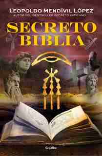 Secreto Biblia / Secret Bible by Leopoldo Mendivil