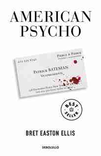 American Psycho (spanish Edition) by Bret Easton Ellis