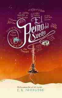 El Reino Del Sueño by E.k. Johnston
