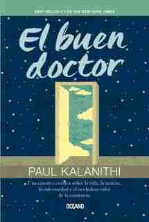 El Buen Doctor by Paul Kalanithi