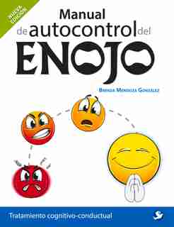 Manual De Autocontrol Del Enojo: Tratamiento Cognitivo-conductual by Brenda Mendoza