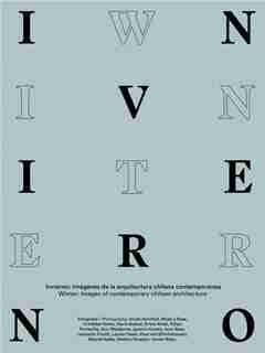Winter: Images Of Contemporary Chilean Architecture by Cristobal Molina Baeza