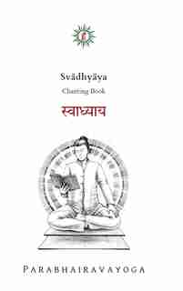 Svadhyaya: Chanting Book by Dávid Durvasas